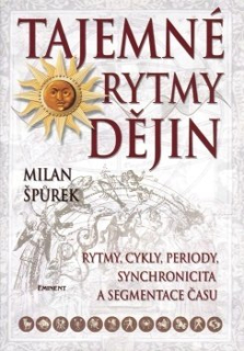 Špůrek Milan: Tajemné rytmy dějin