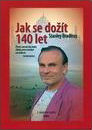 Bradley Stanley: Jak se dožít 140 let