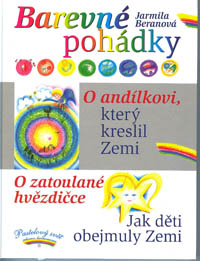 Beranová Jarmila: Barevné pohádky/O andílkovi/O zatoulané hvězdičce