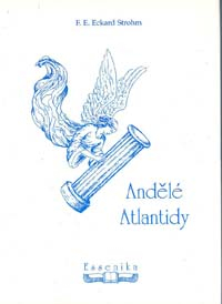 Strohm Eckard: Andělé Atlantidy