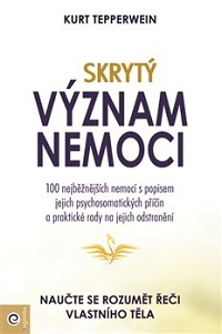 Tepperwein Kurt: Skrytý význam nemoci