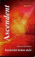 Schulman Martin: Ascendent - karmická brána duše