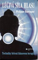 ANTIK3: Barraqué Philippe: Léčivá síla hlasu