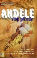 Schneiderová Petra: Andělé stojí při nás