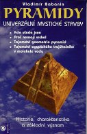 Babanin Vladimír: Pyramidy - univerzální mystické stavby
