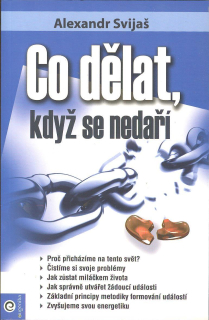 Svijaš Alexander: Co dělat, když se nedaří
