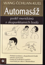 Čchuan-Kuej Wang: Automasáž podél meridiánů a akupunkturních bodů