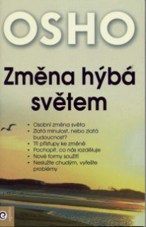 Osho: Změna hýbá světem
