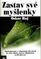 Raj Oskar: Zastav své myšlenky