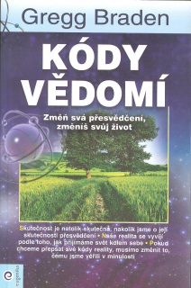 Braden Gregg: Kódy vědomí