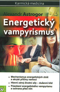 Astrogor Alexandr: Energetický vampyrismus