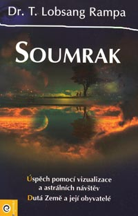 ANTIK4: Rampa Lobsang: Soumrak