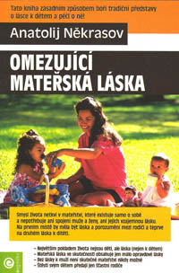 Někrasov Anatolij: Omezující mateřská láska
