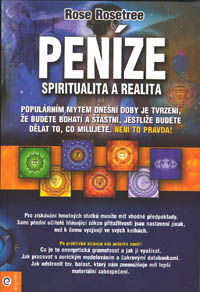 Rosetree Rose: Peníze - spiritualita a realita