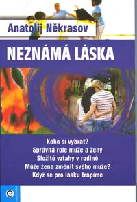 Někrasov Anatolij: Neznámá láska