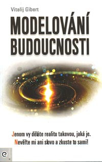 Gibert Vitalij: Modelování budoucnosti