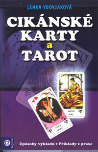 Vdovjaková Lenka: Cikánské karty a Tarot (pouze kniha)