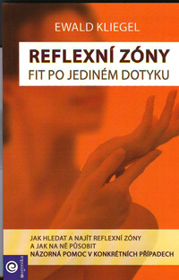 Kliegel Ewald: Reflexní zóny - fit po jediném dotyku
