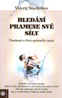 Sinelnikov Valerij: Hledání pramene své síly