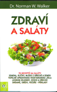 Walker Norman: Zdraví a saláty
