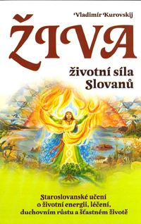 Kurovskij Vladimír: Živa - životní síla Slovanů