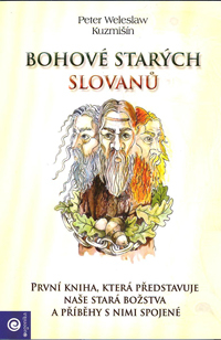 Weleslaw Peter: Bohové starých Slovanů