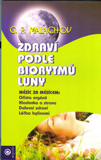 Malachov G. P.: Zdraví podle biorytmů Luny