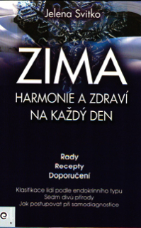 Svitko Jelena: Zima - harmonie a zdraví na každý den