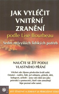Bourbeau Lise: Jak vyléčit vnitřní zranění