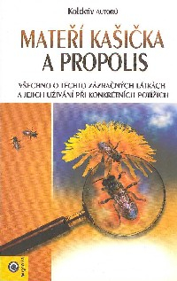 Mateří kašička a propolis