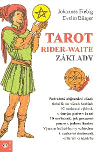 Fiebig Johannes: Tarot Rider-Waite základy