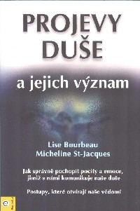 Bourbeau Lise: Projevy duše a jejich význam