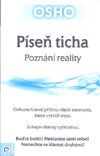 Osho: Píseň ticha - Poznání reality