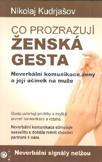 Kudrjašov Nikolaj: Co prozrazují ženská gesta