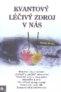 Mindell Arnold: Kvantový léčivý zdroj v nás