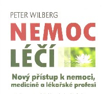 Wilberg Peter: Nemoc léčí