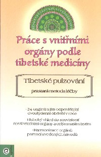 Schneider Elvira: Práce s vnitřními orgány podle tibetské medicíny