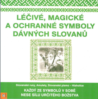 Léčivé, magické a ochranné symboly dávných Slovanů