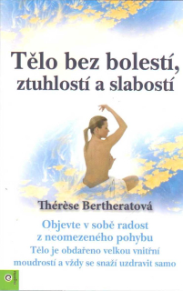 Bertheratová Thérése: Tělo bez bolestí, ztuhlostí a slabostí