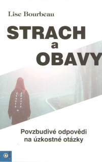 Bourbeau Lise: Strach a obavy