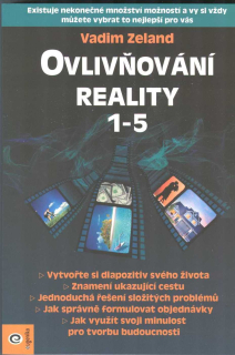 Zeland Vadim: Ovlivňování reality 1-5