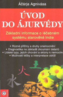 Agnivása Áčárja: Úvod do ájurvédy