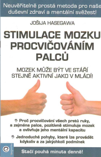 Hasegawa Jošija: Stimulace mozku procvičováním palců