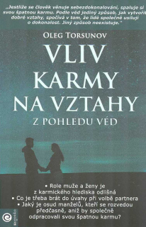 Torsunov Oleg: Vliv karmy na vztahy z pohledu véd