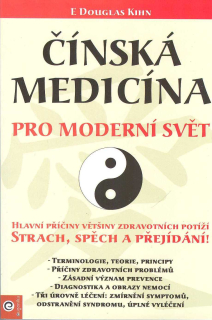 Kihn Douglas E.: Čínská medicína pro moderní svět