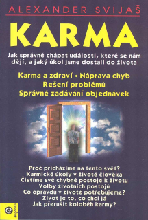 Svijaš Alexander: Karma (1 až 3) - Jak správně chápat události
