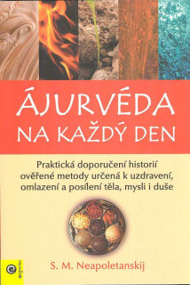 Neapoletanskij S. M.: Ájurvéda na každý den - Praktická doporučení ...