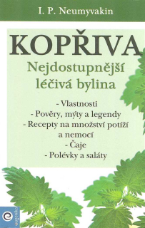Neumyvakin I. P.: Kopřiva - Nejdostupnější léčivá bylina