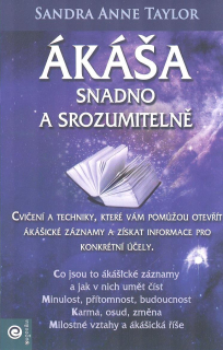 Taylor Anne Sandra: Ákáša snadno a srozumitelně