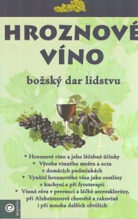Hroznové víno - božský dar lidstvu
